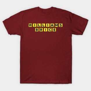 WILLIAMS-BRICE - OPEN LATE T-Shirt